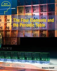 Cover image for The Four Elements and the Periodic Table