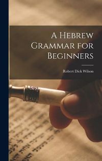 Cover image for A Hebrew Grammar for Beginners