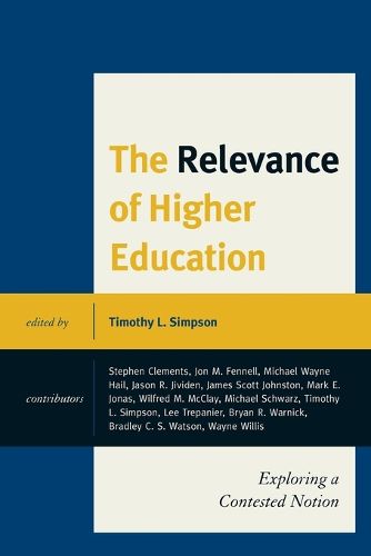 Cover image for The Relevance of Higher Education: Exploring a Contested Notion