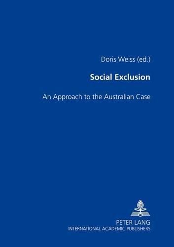 Cover image for Social Exclusion: An Approach to the Australian Case