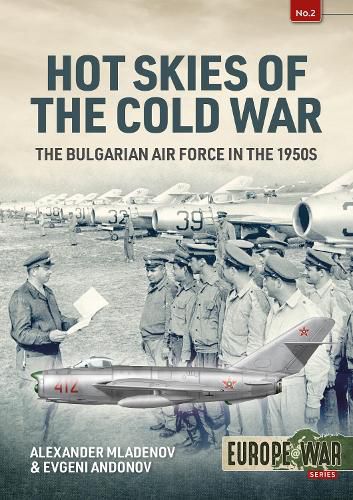 Cover image for Hot Skies of the Cold War: The Bulgarian Air Force in the 1950s