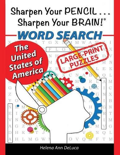 Cover image for Sharpen Your Pencil . . . Sharpen Your Brain!: The United States of America WORD SEARCH