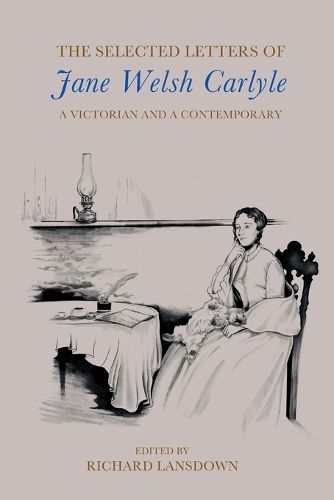 Cover image for The Selected Letters of Jane Welsh Carlyle