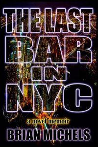 Cover image for The Last Bar In NYC