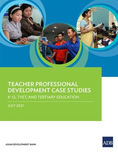 Cover image for Teacher Professional Development Case Studies: K-12, TVET, and Tertiary Education