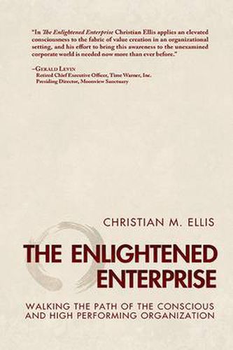 Cover image for The Enlightened Enterprise: Walking the Path of the Conscious and High Performing Organization