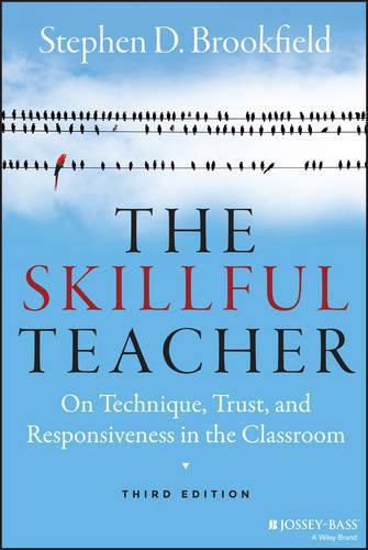 Cover image for The Skillful Teacher: On Technique, Trust, and Responsiveness in the Classroom