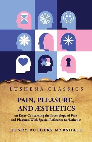 Pain, Pleasure, and AEsthetics