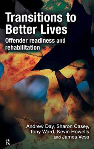 Transitions to Better Lives: Offender Readiness and Rehabilitation