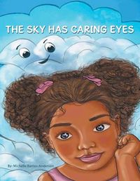 Cover image for The Sky Has Caring Eyes