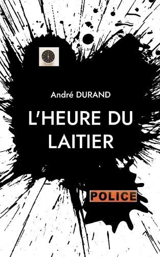 Cover image for L'heure du laitier