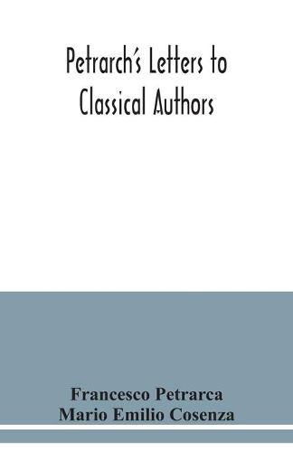 Petrarch's letters to classical authors