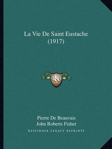 La Vie de Saint Eustache (1917)