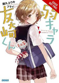 Cover image for Bottom-Tier Character Tomozaki, Vol. 5 (light novel)