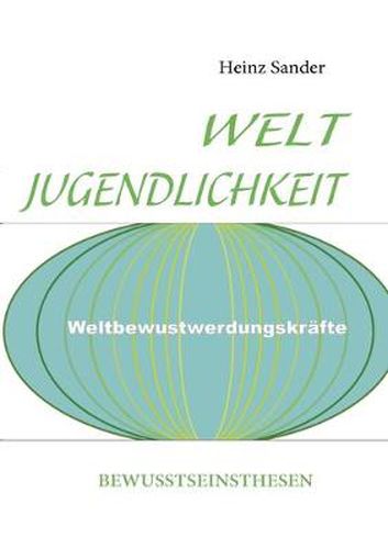 Cover image for Weltjugendlichkeit: Bewusstseinsthesen