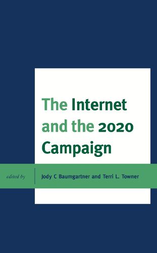 The Internet and the 2020 Campaign