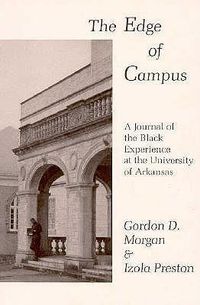 Cover image for The Edge of the Campus: Journal of the Black Experience at the University of Arkansas