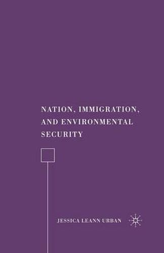 Cover image for Nation, Immigration, and Environmental Security