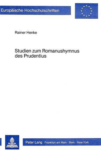Cover image for Studien Zum Romanushymnus Des Prudentius