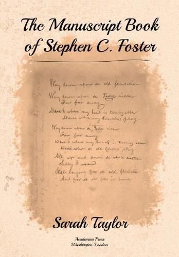 The Manuscript Book of Stephen C. Foster