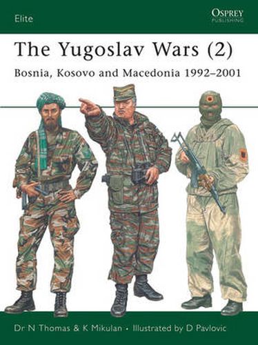 Cover image for The Yugoslav Wars (2): Bosnia, Kosovo and Macedonia 1992-2001