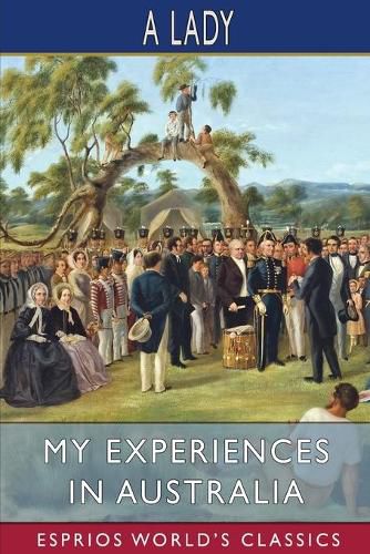 Cover image for My Experiences in Australia (Esprios Classics)