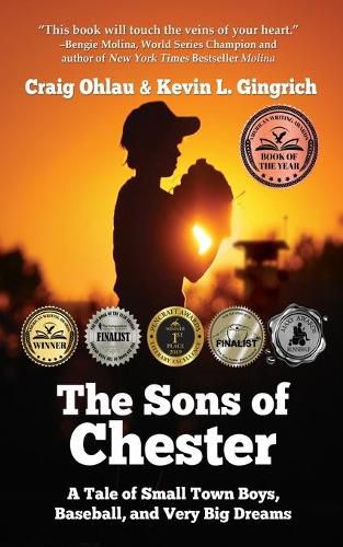 Cover image for The Sons of Chester: A Tale of Small Town Boys, Baseball, and Very Big Dreams