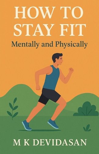 Cover image for How to Stay Fit - Mentally and Physically