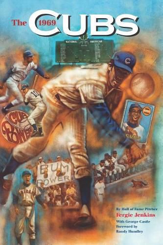 Cover image for The 1969 Cubs: Long Remembered - Not Forgottten