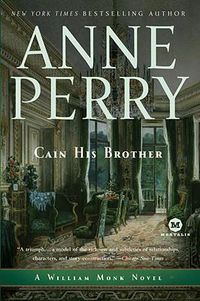 Cover image for Cain His Brother: A William Monk Novel