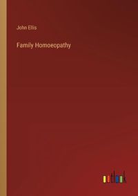 Cover image for Family Homoeopathy