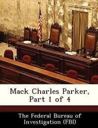 Cover image for Mack Charles Parker, Part 1 of 4