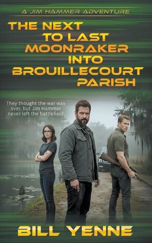 Cover image for The Next to Last Moonraker into Brouillecourt Parish