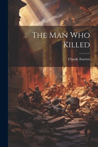 Cover image for The Man Who Killed