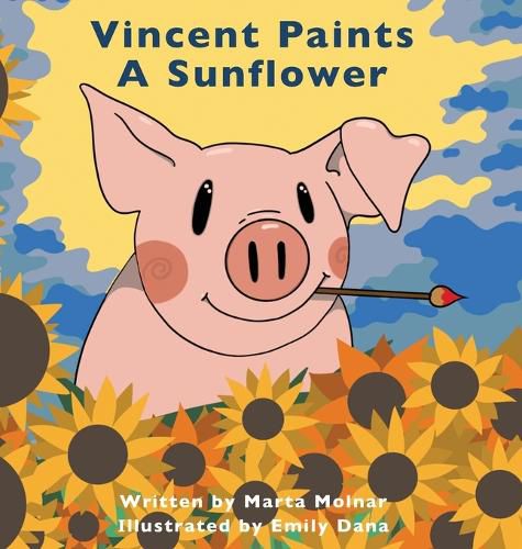 Cover image for Vincent Paints A Sunflower