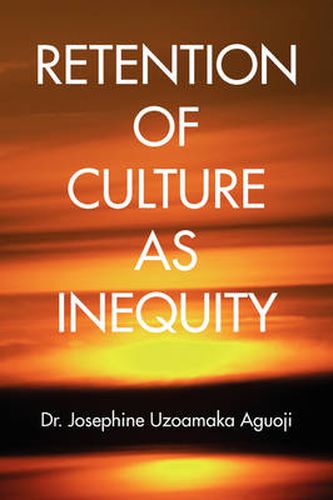 Cover image for Retention of Culture as Inequity