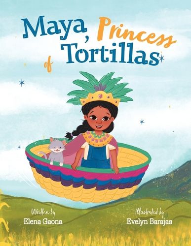 Cover image for Maya, Princess of Tortillas