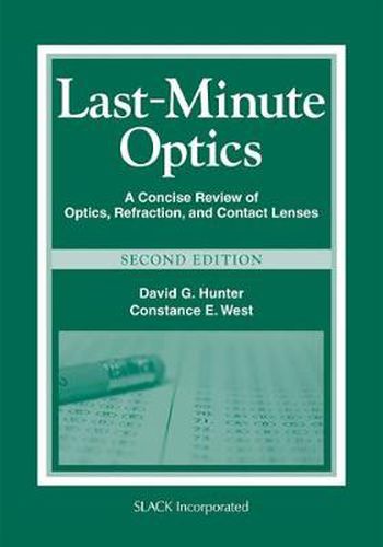 Last Minute Optics: A Concise Review of Optics, Refraction, and Contact Lenses