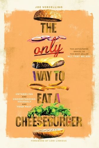 Cover image for The Only Way to Eat a Cheeseburger