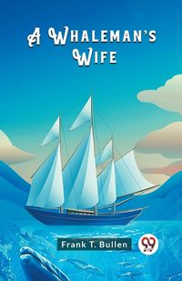 Cover image for A Whaleman's Wife