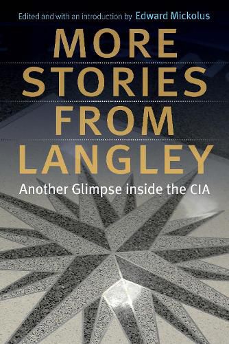 Cover image for More Stories from Langley: Another Glimpse Inside the CIA