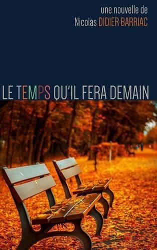 Cover image for Le Temps Qu'il Fera Demain