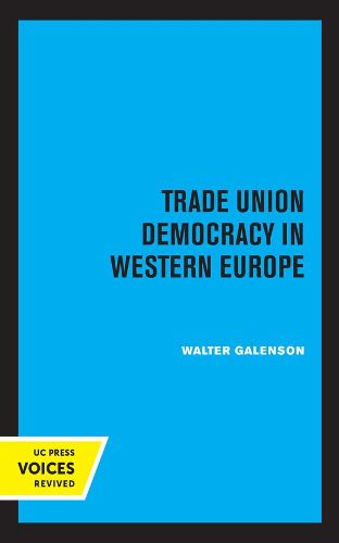 Cover image for Trade Union Democracy in Western Europe