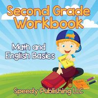 Cover image for Second Grade Workbook: Math and English Basics