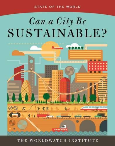 State of the World: Can a City Be Sustainable?