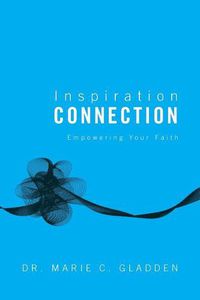 Cover image for Inspiration Connection: Empowering Your Faith