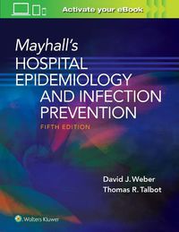 Cover image for Mayhall's Hospital Epidemiology and Infection Prevention