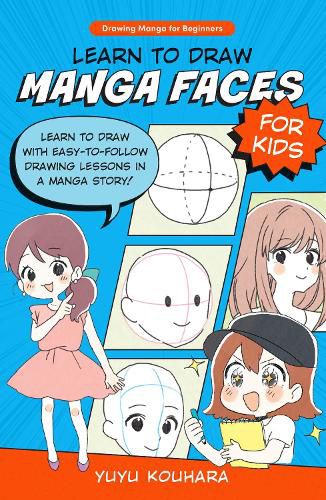 Cover image for Learn to Draw Manga Faces for Kids: Volume 3