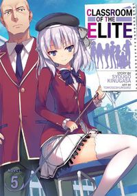 Cover image for Classroom of the Elite (Light Novel) Vol. 5