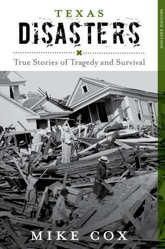 Cover image for Texas Disasters: True Stories of Tragedy and Survival